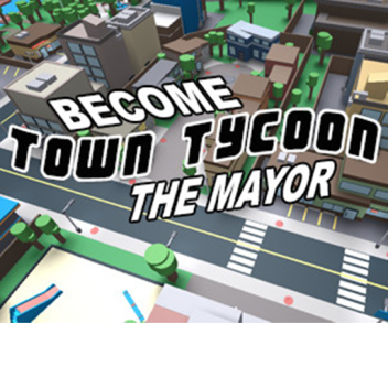 Town Tycoon [WIZARD UPDATE]