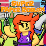 Super Paper Roblox: RE-RESTORED