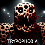  Trypophobia [REVAMP]