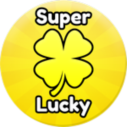 Super Lucky - Roblox