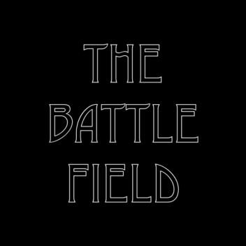 The Battlefield