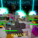 Space Knights Remake