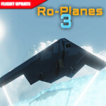 (FLIGHT UPDATE 2) Ro-Planes 3 ✈️