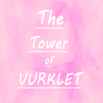 Tower Of Vurklet