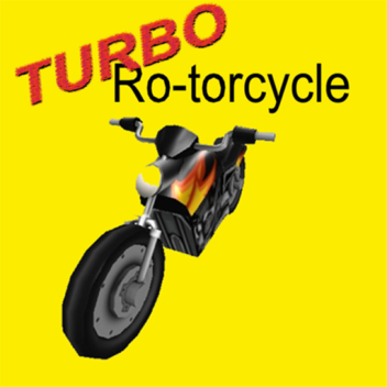 SUPER TURBO Ro-torcycle!