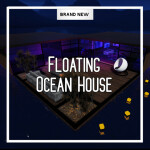 [Floating Ocean House]