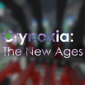 Crynoxia: The New Ages