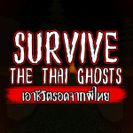 SURVIVE THE THAI GHOSTS 