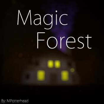 Magic Forest [SHOWCASE]