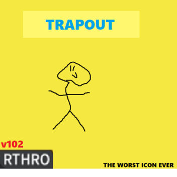 Trapout [Pre-Release]