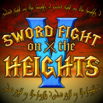 🗡️ Sword Fight on the Heights V [UNFINISHED]