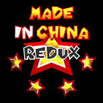 Made in China Redux [PUBLIC TESTING CLOSED]