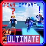 Team Effort: Ultimate (Teamwork Obby)