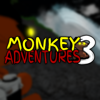 🗺️🙉 Monkey Adventures 3