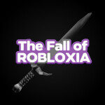 The Fall of Robloxia