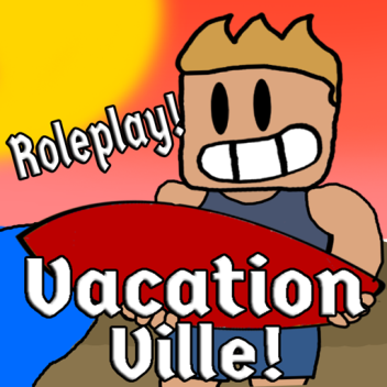 Vacation-Ville | Roleplay [BETA]