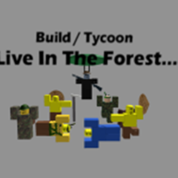  |Live In The Forest!| (Fixed)