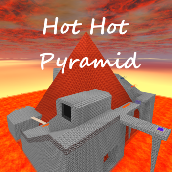 Hot Hot Pyramid