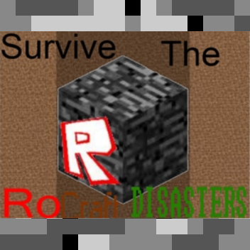 Survive the RoCraft Disasters!
