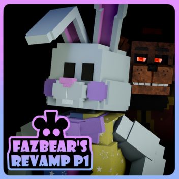 Fazbear's Revamp [🐰ALPHA]