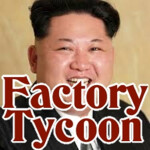 Kim Jong-un Factory Tycoon