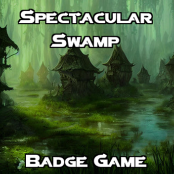 The Spectacular Swamp