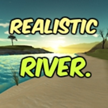 Realistic River.☀️