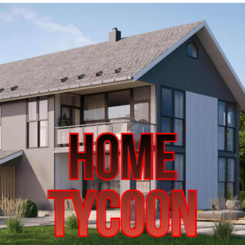Home Tycoon!