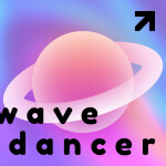 WAVE+DANCER 🎧 Music & Rhythm