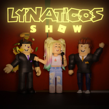 Lynaticos Show