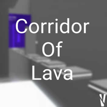 Corridor Of Lava