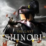 The Last Shinobi [W.I.P.]