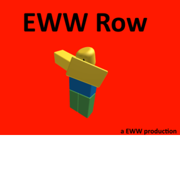 E.W.W ROW