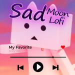 [UPD!] Sad :( Moon Lofi ♫