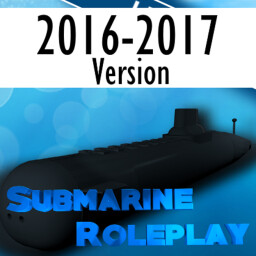 (2016-2017 Version) Submarine Roleplay thumbnail