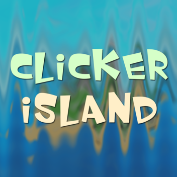 🌴 Clicker Island 🌴 [RELEASED]