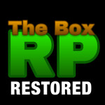 The Box RP [Restored]