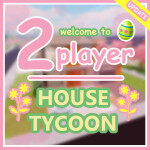 🏠 2 Player House Tycoon 🏠