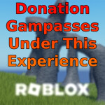 Donation Gampasses Under This Experience