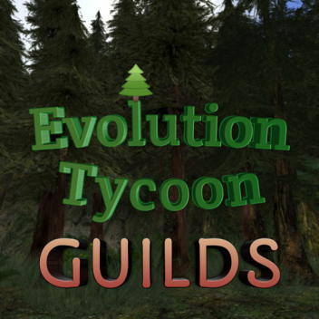 Evolution Tycoon - Guilds