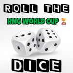Roll the Dice! 🎲 RNG World Cup 🏆