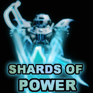Shards of Power - Test Place