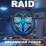 RAID | Arcannian Forge