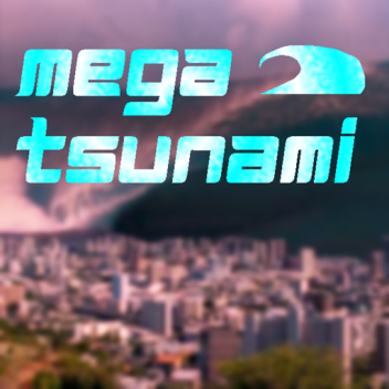 Mega Tsunami