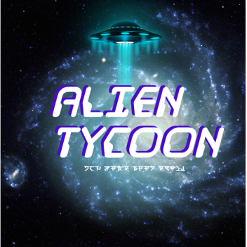 Alien Tycoon