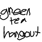 green tea hangout
