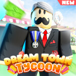 Dream Town 🏰 Tycoon