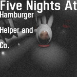  Five Nights at Hamburger Helper and Co.