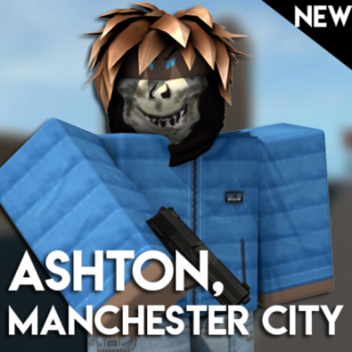 Ashton, Manchester City RP  [NEW]