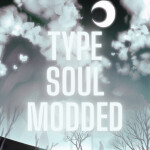 Type Soul Modded [VASTORAGE]